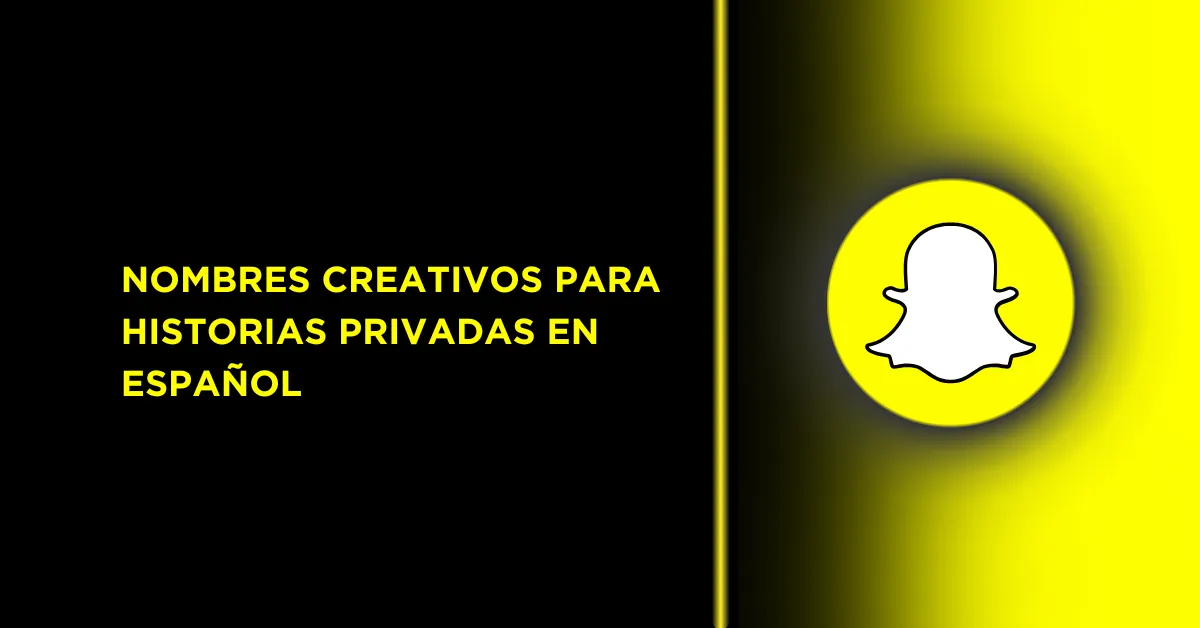 Nombres Creativos para Historias Privadas en Espaรฑol 1 Best Private Stories In Spanish