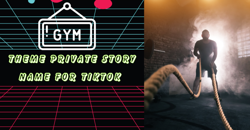 gym private story names TikTok