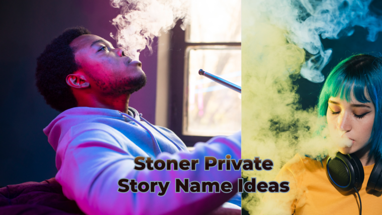 Cool Stoner Private Story Names for Snapchat 2024