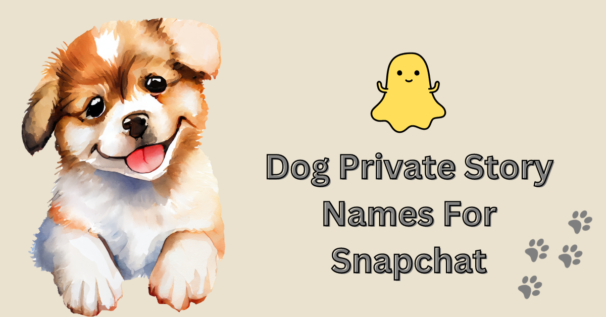 Dog Private Story Names