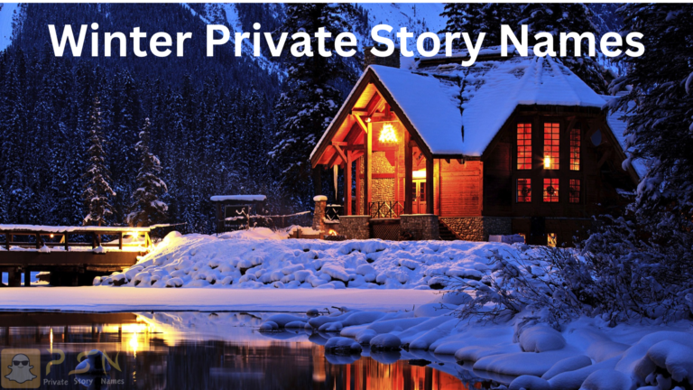 Winter Private Story Names