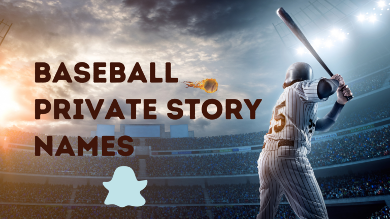 Baseball Private Story Names