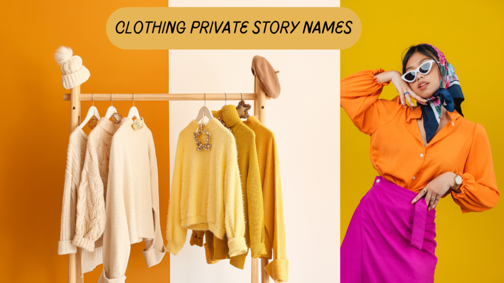 Clothing Private Story Names