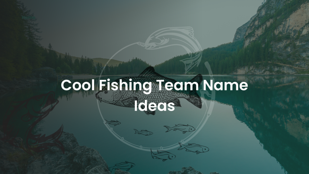Cool Fishing Team Names