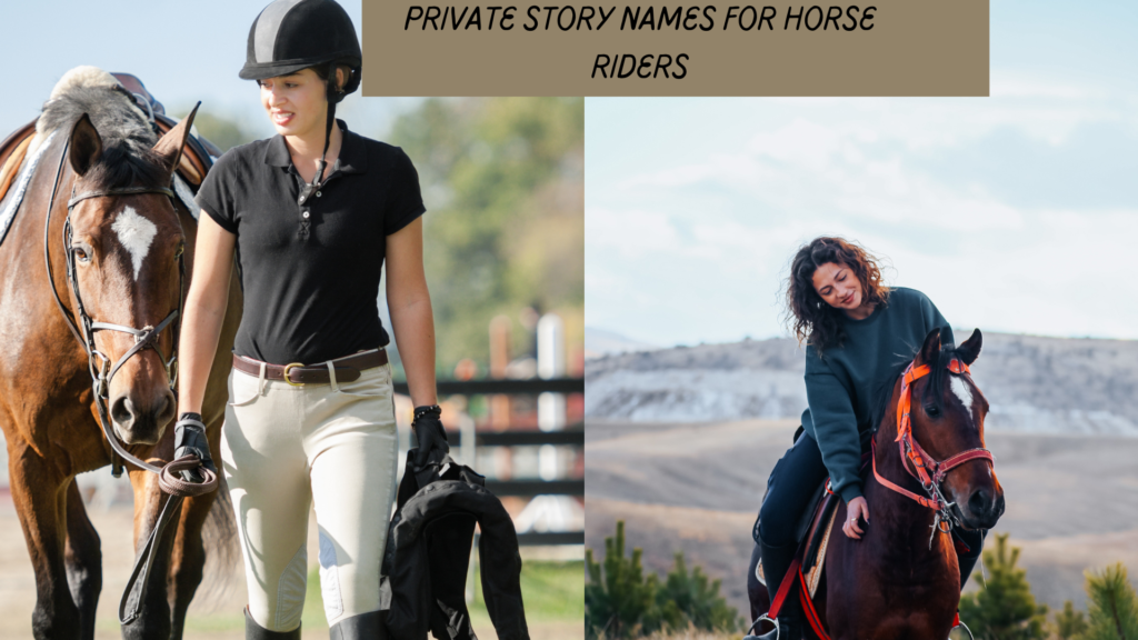 Private Story Names For Horse Riders