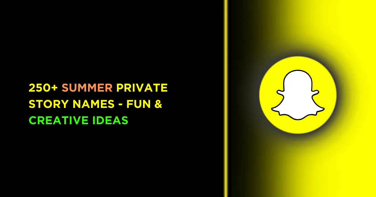 Trendy Summer Private Story Ideas to Share Your Sunny Moments 1 200+ best Summer Private Story Names