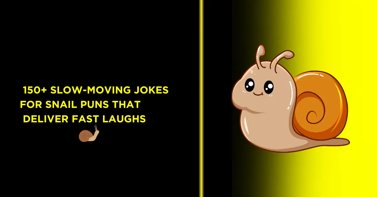 Unique Snail Puns to Slime Your Way to Laughs 1 Snail Puns: 100+ Slow-Moving Jokes That Deliver Fast Laughs