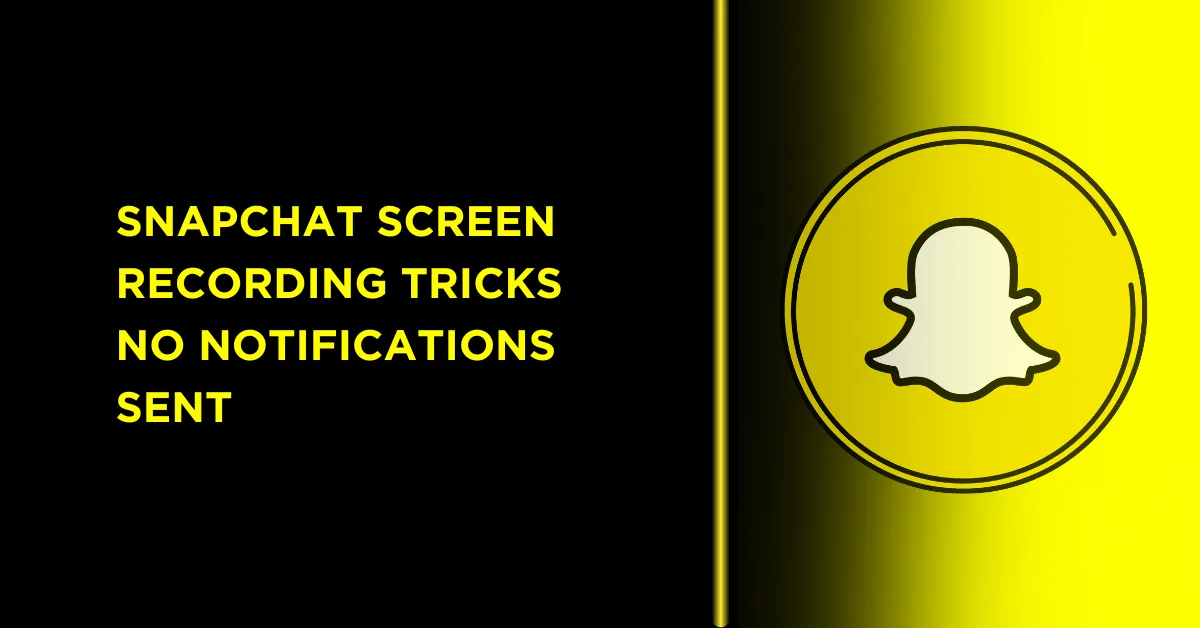 How to Screen Record Snapchat Without Them Knowing 1 How to Screen Record Snapchat Without Them Knowing
