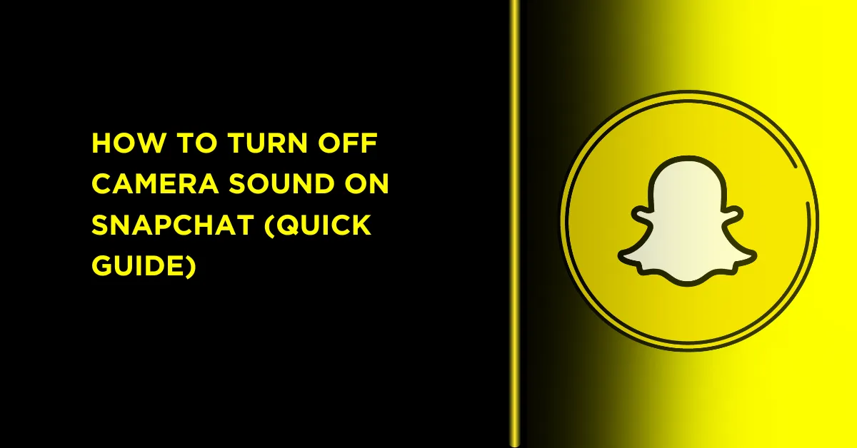 How to Turn Off Your Camera Sound on Snapchat 1 in this iamge we a have icone of snapchat and we have title about How to Turn Off Camera Sound on Snapchat (2025 Guide)