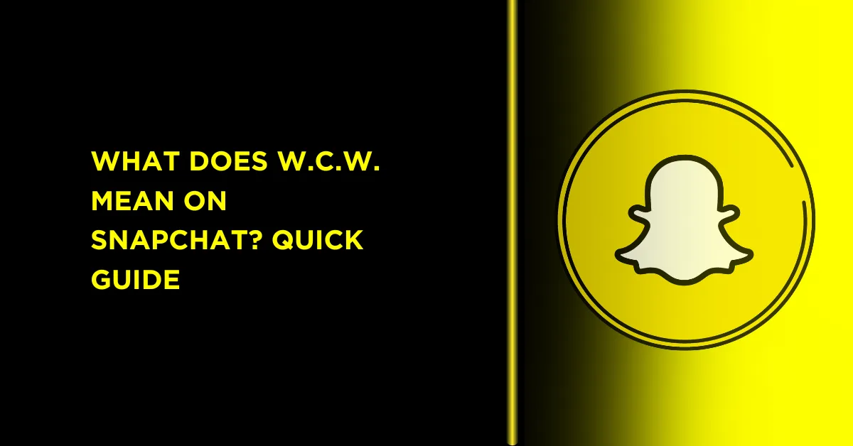 What Does WCW Mean on Snapchat? 1 WCW Mean on Snapchat