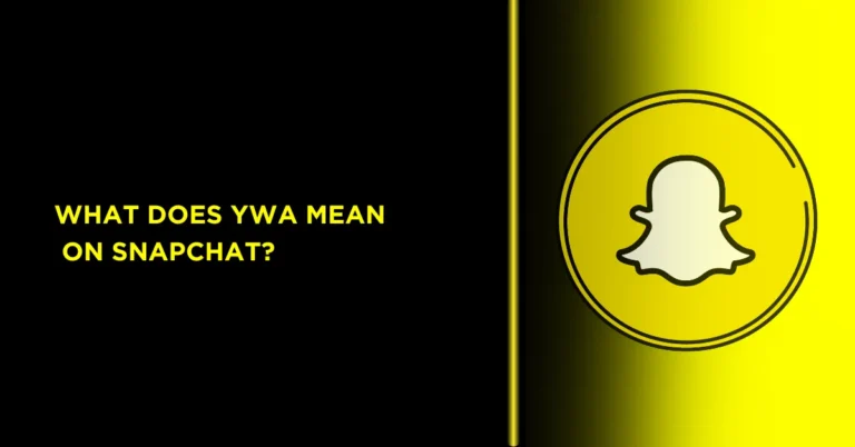 What Does YWA Mean on Snapchat? this image have an icon of snapchat
