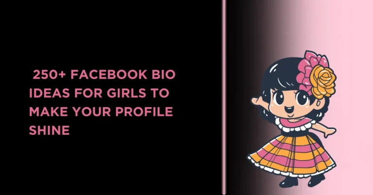 250+ Trendy & Creative Facebook Bio for Girls 8 trandy facebook bio for girls