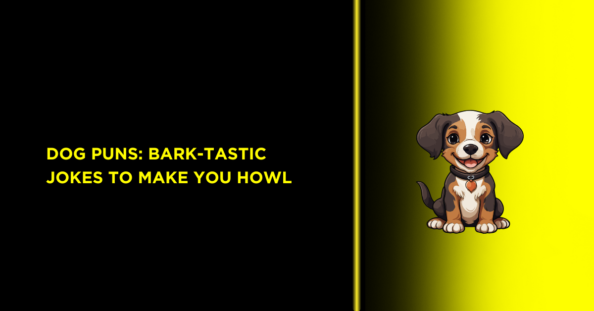 Cool Dog Puns: Bark-tastic Jokes to Make You Howl 1 we have a dog pic and title is abpout Dog Puns: Bark-tastic Jokes to Make You Howl